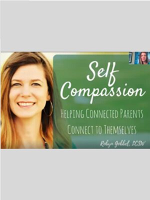 cover image of Self-Compassion Webinar